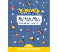 Pokémon - Activités et coloriages Pixel 2: Mes défis pixel art