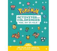 Pokémon - Activités et coloriages Pixel art en folie !