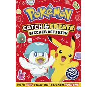 Pokémon Catch and Create Sticker Activity: An official, creative sticker adventure perfect for fans of the game and tv show, all new for 2027