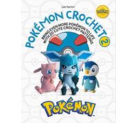 PokeMon Crochet Vol 2: Bring Even More PokeMon to Life with 20 Cute Crochet Patterns