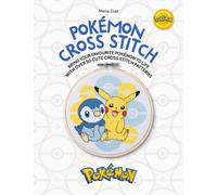 PokeMon Cross Stitch: Bring Your Favorite PokeMon to Life with Over 50 Cute Cross Stitch Patterns