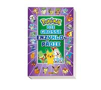 Pokemon: Die groe Enzyklopadie, Scholastic, Kavelar 9783833241185 New.