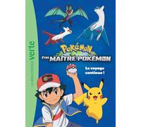 Pokémon Hors-série XXL - Être Maître Pokémon: Le voyage continue !
