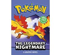 POKEMON: LEGENDARY NIGHTMARE, A GRAPHIC NOVEL