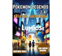 Pokémon Legends Z-A Guía de juegos 2026