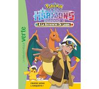 Pokémon Les Horizons, Tome 17 - Friede mène l'enquête !