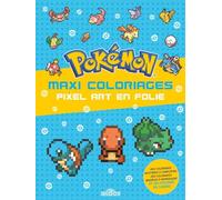 Pokémon - Maxi coloriages - Pixel Art en folie