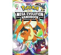 Pokemon Mega Evolution Handbook