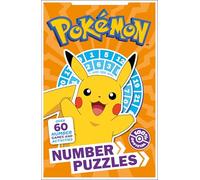 Pokémon Number Puzzles: New for 2026! A fun new puzzle book full of number games and activities, perfect for Pokémon fans aged 5, 6, 7, 8, 9!