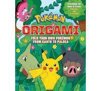 Pokemon Origami: Fold Your Own Pokemon Kanto to Paldea: (Pokemon)