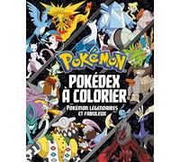 Pokémon - Pokédex à colorier - Spécial Pokémon légendaires et fabuleux