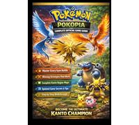 POKÉMON POKOPIA: COMPLETE OFFICIAL GUIDE