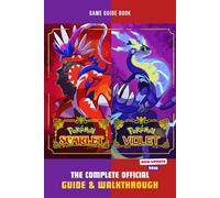 Pokemon Scarlet & Violet: The Complete Official Guide & Walkthrough