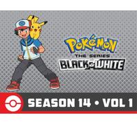 Pokémon the Series: Black & White-Season 14 Volume 1