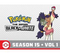 Pokémon the Series: Black & White-Season 15 Volume 1