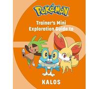 Pokemon: Trainer's Mini Exploration Guide to Kalos - NEW Kay Austin 2024