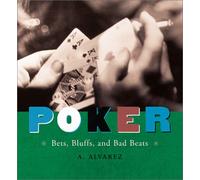 Poker: Bets, Bluffs & Bad Beats