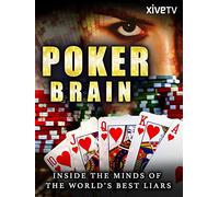 Poker Brain: Inside the Minds of the World's Best Liars