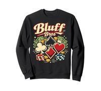Poker Cards Bluffing Vintage Bluff Bros Sweatshirt