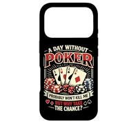 Poker Cards Vintage A Day Without Poker Probably Won't Kill Case for iPhone 17 Pro