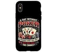 Poker Cards Vintage A Day Without Poker Probably Won't Kill Case for iPhone X/XS