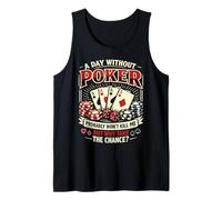 Poker Cards Vintage A Day Without Poker Probably Won't Kill Tank Top