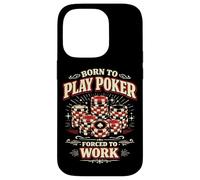 Poker Cards Vintage Born To Play Poker Forced To Work Case for iPhone 14 Pro