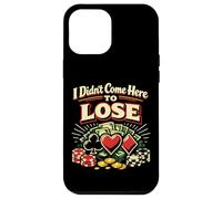 Poker Cards Vintage I Didn't Come Here To Lose Case for iPhone 12 Pro Max
