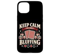 Poker Cards Vintage Keep Calm I'm Only Bluffing Case for iPhone 15 Plus