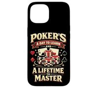 Poker Cards Vintage Poker's A Day To Learn And A Lifetime To Case for iPhone 15