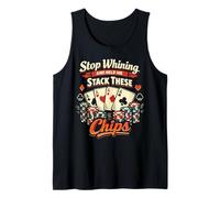 Poker Cards Vintage Stop Whining and Help Me Stack These Tank Top