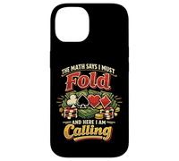 Poker Cards Vintage The Math Says I Must Fold And Here I Am Case for iPhone 14