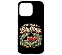 Poker Cards Vintage Totally Bluffing Case for iPhone 15 Pro Max