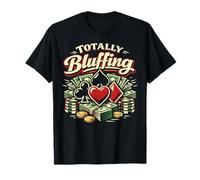 Poker Cards Vintage Totally Bluffing T-Shirt