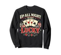 Poker Cards Vintage Up All Night To Get Lucky Sweatshirt