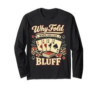 Poker Cards Vintage Why Fold When You Can Bluff Long Sleeve T-Shirt