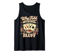 Poker Cards Vintage Why Fold When You Can Bluff Tank Top