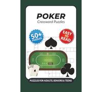 Poker Crossword Puzzles: Crossword Puzzles with Easy to Read Print about Poker, Gambling, Strategies and More I 6x9 inches, 120 pages I 50+ Puzzles … ... or anyone interested in casino culture