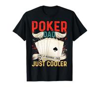 Poker Dad Like A Normal Dad Just Cooler T-Shirt