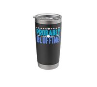 Poker I Am Probably Bluffing Stainless Steel Insulated Tumbler