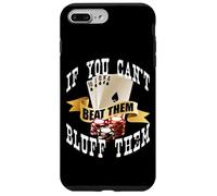 Poker If You Can't Beat Them Bluff Them Funny Vegas Gambling Case for iPhone 7 Plus/8 Plus