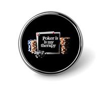 Poker Is My Therapy Round Metal Brooches 1 Inch Decorative Badges Exquisite Decorations Pins for Clothing
