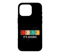 Poker It's Science Periodic Table Chemistry Humor Case for iPhone 16 Pro