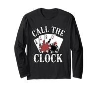 Poker Player Call The Clock Gambling Texas Hold Em Long Sleeve T-Shirt