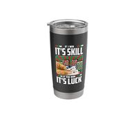 Poker Player Design for Gambling Lover - If I Win It's Skill Stainless Steel Insulated Tumbler
