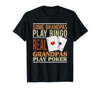Poker Texas Holdem Real Grandpas Play Poker Funny Granddad T-Shirt