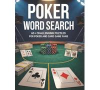 Poker Word Search for Adults: Collection of 62 Challenging Puzzles for Poker Fans and Card Game Lovers