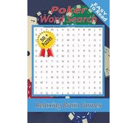 Poker Word Search Puzzle Book: Word Searches with Easy to Read Print about Poker, No Limit Hold Em and More | 6x9 inches, 110 pages | 50+ Puzzles ... Gift for Vacations, Holidays and Free Times