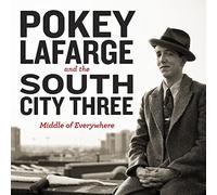 Pokey & South City Thr Lafarge - Middle Of Everywhere
