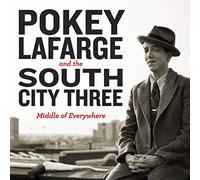 Pokey & South City Thr Lafarge - Middle Of Everywhere [VINYL]